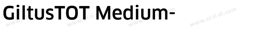 GiltusTOT Medium字体转换
